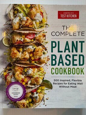 America's Test Kitchen The Complete Plant-Based Cookbook